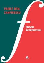 Trei - Filosofia inconstientului ed. a iii-a | vasile dem. zamfirescu