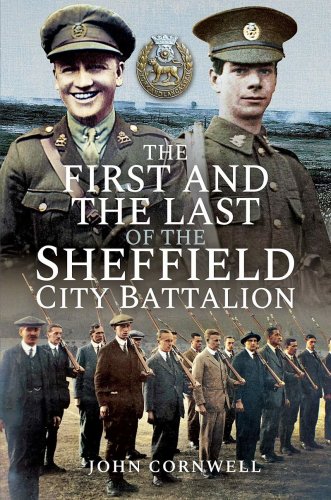 First and the Last of the Sheffield City Battalion | John Cornwell
