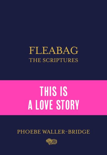Fleabag: Scriptures | Phoebe Waller-Bridge