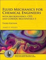 Fluid Mechanics for Chemical Engineers | James O. Wilkes