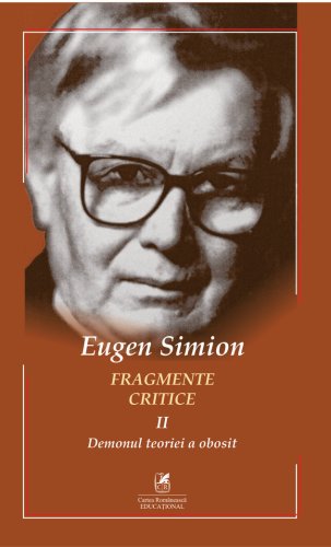 Fragmente critice. Volumul II | Eugen Simion