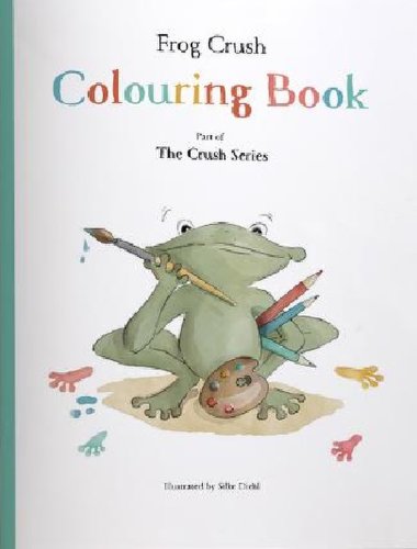 Frog crush colouring book | ian worboys