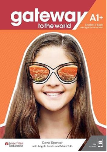 Gateway to the World A1+ Student's Book | David Spencer, Angela Randis, Maria Toth