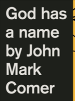 God Has a Name | John Mark Comer