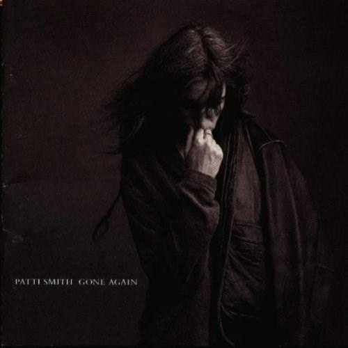 Gone Again | Patti Smith