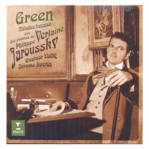 Green - melodies francaises on verlaine's poems | philippe jaroussky, quatuor ebene, jerome ducros