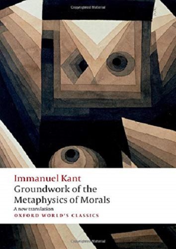 Groundwork for the metaphysics of morals | Immanuel Kant