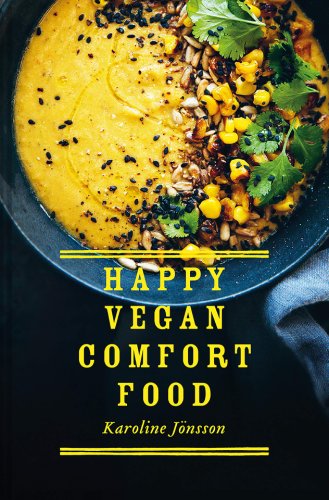 Pavilion Books - Happy vegan comfort food | karoline joensson