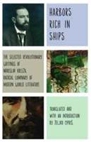 Harbors Rich with Ships | Miroslav Krleza