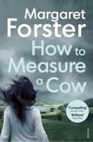 Vintage Publishing - How to measure a cow | margaret forster