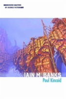 Iain M. Banks | Paul Kincaid