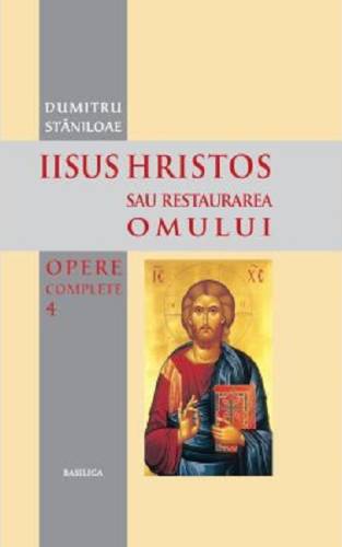 Iisus Hristos | Dumitru Staniloae