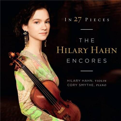 In 27 pieces: the hilary hahn encores | hilary hahn