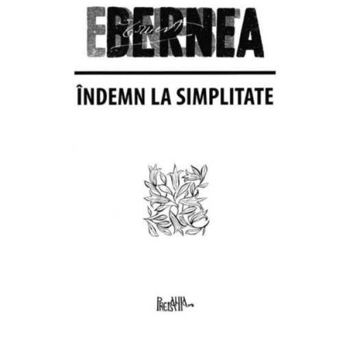 Indemn la simplitate | Ernest Bernea 