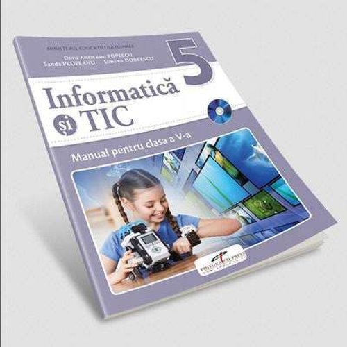 Informatica si TIC, manual pentru clasa a V-a | Doru Anastasiu Popescu, Sandra Profeanu, Simona Dobrescu