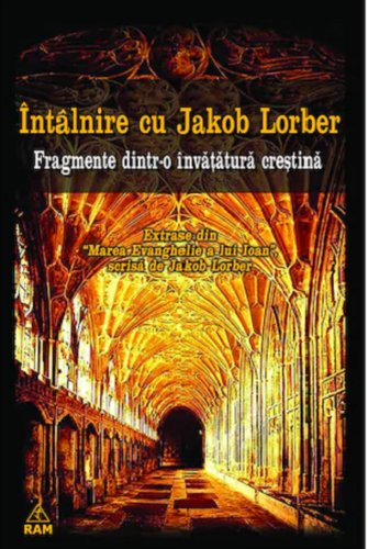 Intalnire cu Jakob Lorber | Jakob Lorber