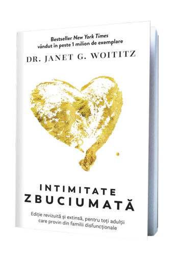 Intimitate zbuciumata | Janet G. Woititz