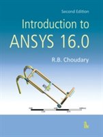 I K International Publishing House Pvt. Ltd - Introduction to ansys 16.0 | r. b. choudary