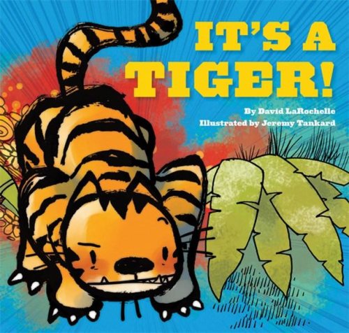 It's a Tiger! | David LaRochelle
