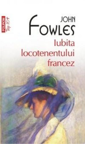 Polirom - Iubita locotenentului francez (top 10) | john fowles