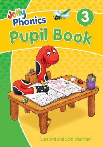 Jolly Phonics Pupil Book 3 | Sara Wernham, Sue Lloyd