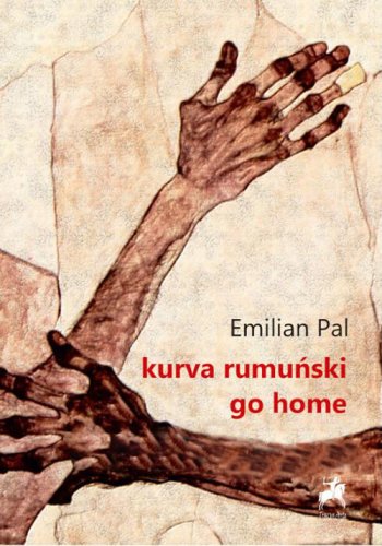 Kurva Rumunski Go Home | Emilian Pal