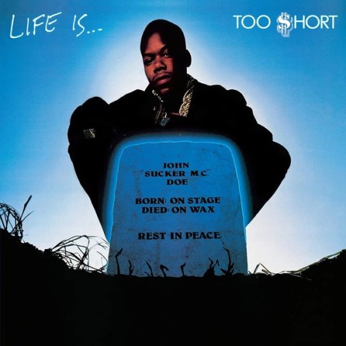 Life Is...Too Short - Vinyl | Too $hort