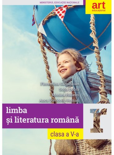 Limba si Literatura Romana | Florentina Samihaian, Sofia Dobra, Monica Halaszi, Anca Davidoiu-Roman