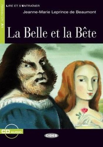 Lire et s'entrainer: La Belle et la Bete + audio CD | Jeanne-Marie Leprince de Beaumont, Stephanie Paquet
