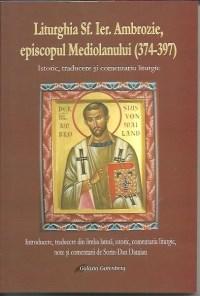 Liturghia Sfantului Ierarh Ambrozie episcopul Mediolanului | Sorin-Dan Damian