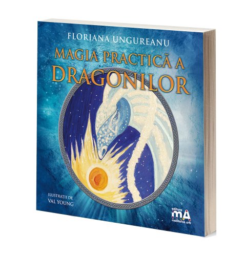 Magia practica a dragonilor | Floriana Ungureanu