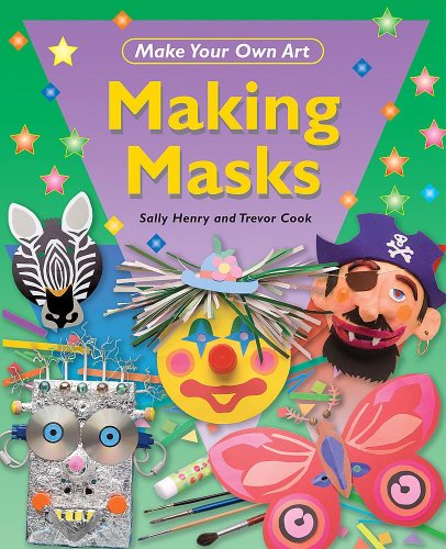 Making Masks | Sally Henry, Trevor Cook