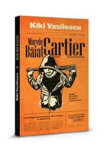 Marele Baiat de Cartier | Kiki Vasilescu
