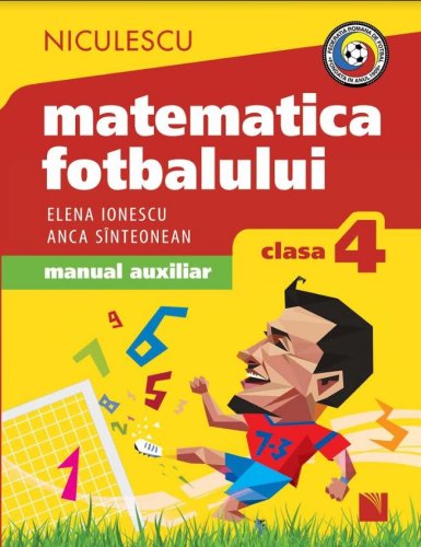 Matematica fotbalului | Elena Ionescu, Anca Sinteonean