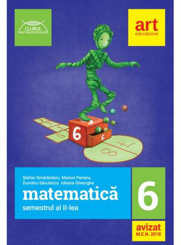 Matematica pentru clasa a VI-a | Stefan Smarandoiu, Marius Perianu, Dumitru Savulescu, Iohana Gheorghe