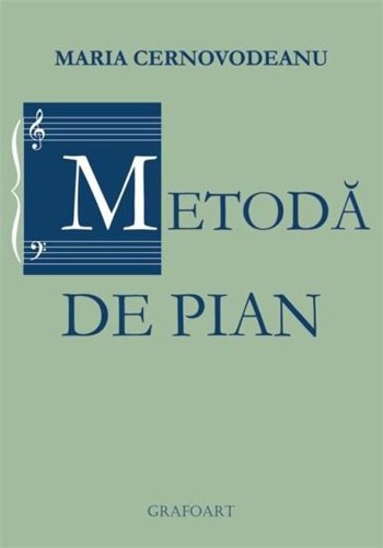 Metoda de pian | Maria Cernovodeanu