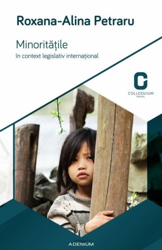 Minoritatile in context legislativ international | Roxana Alina Petraru