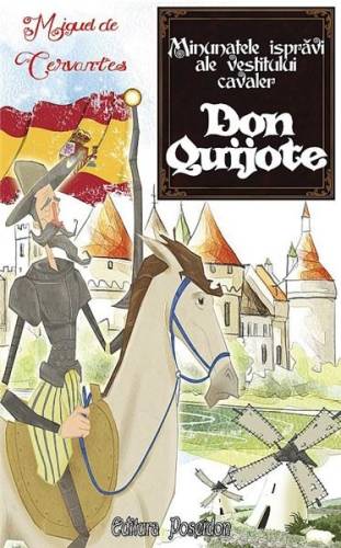 Minunatele ispravi ale vestitului cavaler Don Quijote | Miguel De Cervantes
