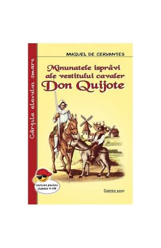 Minunatele ispravi ale vestitului cavaler Don Quijote | Miguel De Cervantes, Al. Alexianu