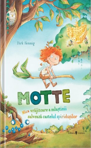Motte, mica vrajitoare a mlastinii salveaza castelul spiridusilor | Dirk Hennig
