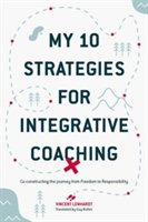 Springer International Publishing Ag - My 10 strategies for integrative coaching | vincent lenhardt
