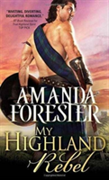 My Highland Rebel | Amanda Forester