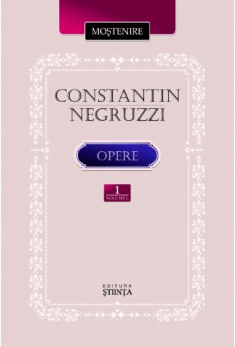 Stiinta - Opere - volumul 1 | constantin negruzzi