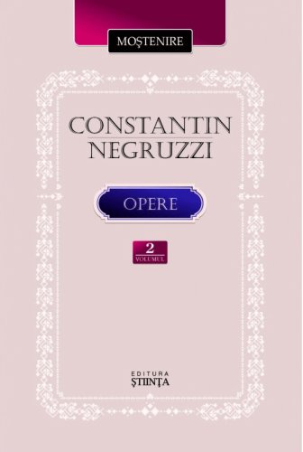 Stiinta - Opere - volumul 2 | constantin negruzzi