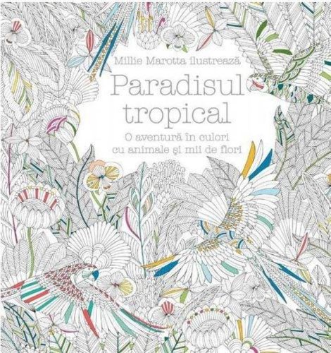 Paradisul tropical | Millie Marotta