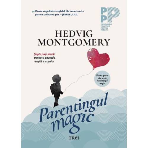 Parentingul magic | Hedvig Montgomery