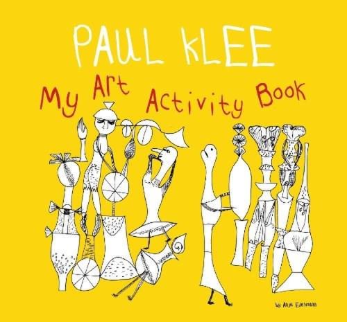 Paul Klee: My Art Activity Book | Anja Edelmann
