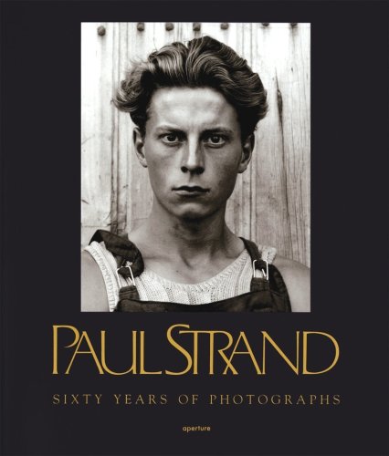 Paul Strand: Sixty Years of Photographs | ​Paul Strand