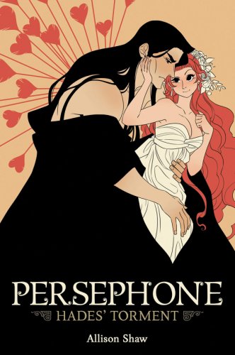 Persephone: Hades' Torment | Allison Shaw