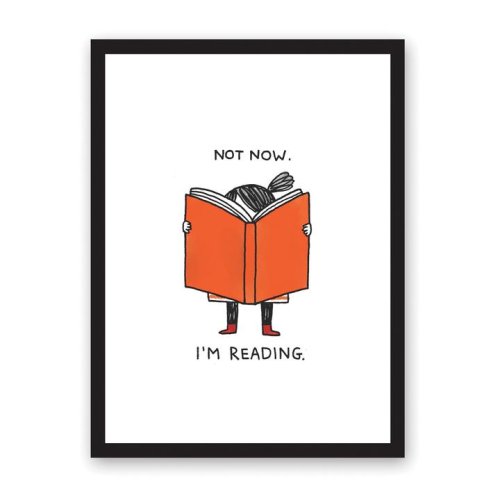 Poster-Not Now I'm Reading | Ohh Deer